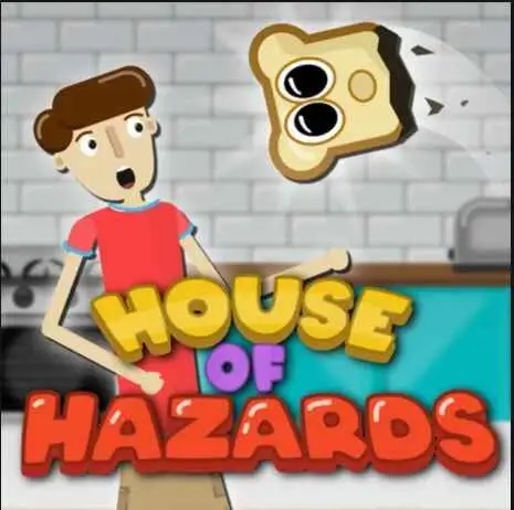 House of Hazards